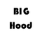 BIG Hood专辑