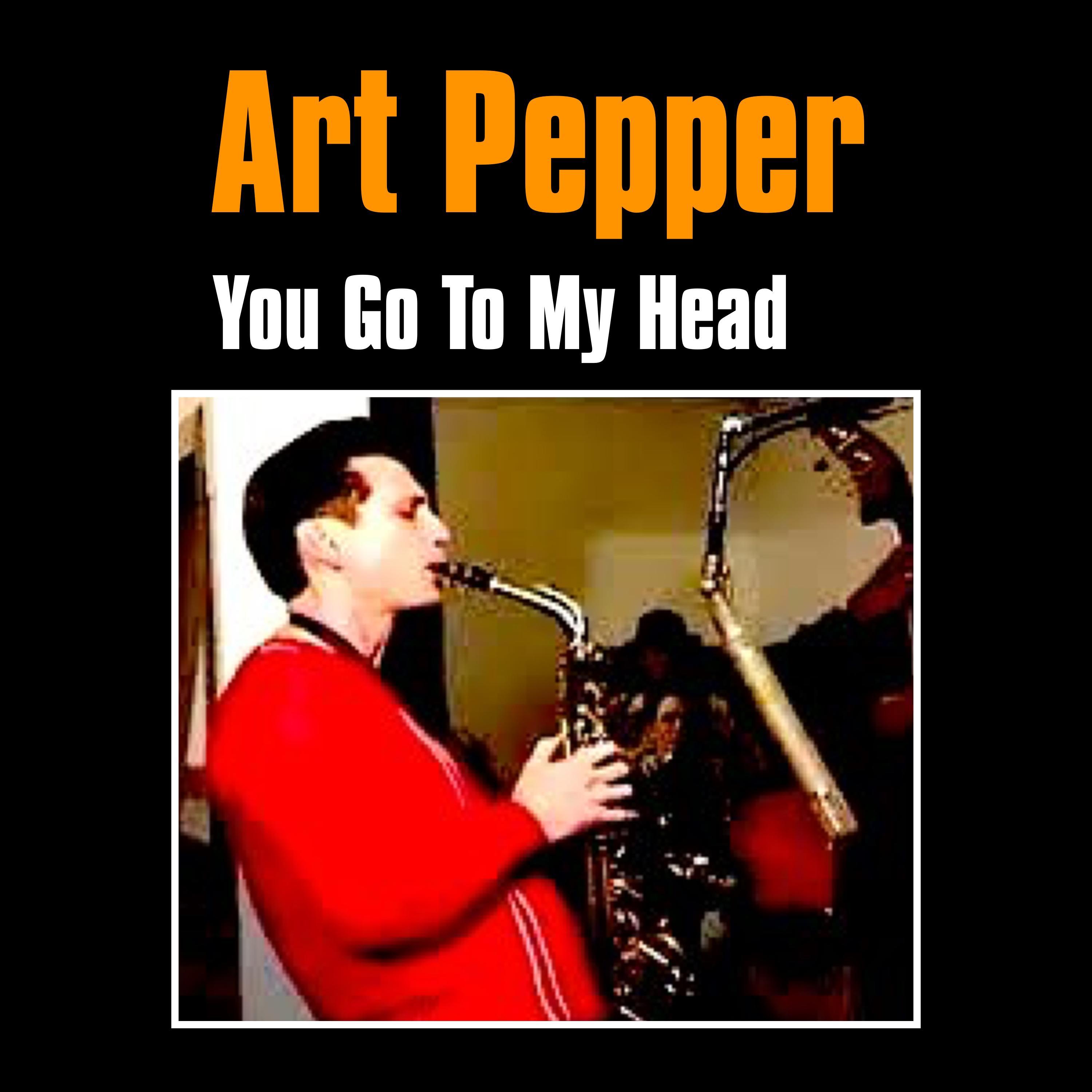 You Go to My Head