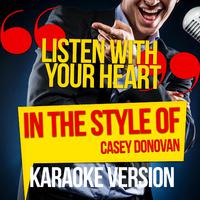 Listen With Your Heart - Casey Donovan