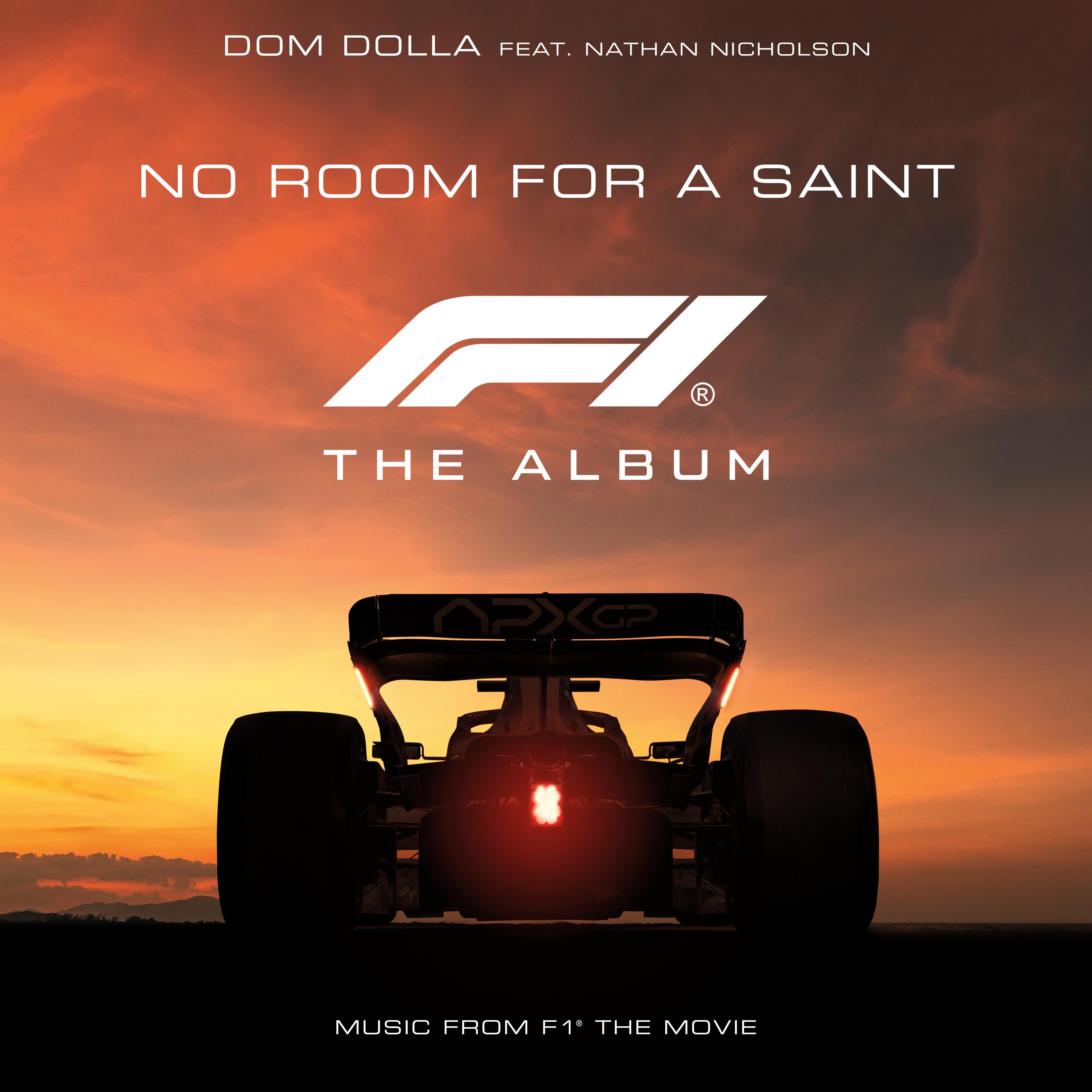 No Room For A Saint (feat. Nathan Nicholson) [From F1® The Movie]专辑