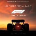 No Room For A Saint (feat. Nathan Nicholson) [From F1® The Movie]专辑