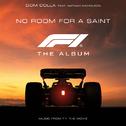 No Room For A Saint (feat. Nathan Nicholson) [From F1® The Movie]专辑