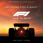 No Room For A Saint (feat. Nathan Nicholson) [From F1® The Movie]专辑