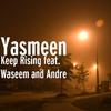 Yasmeen - Keep Rising