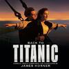Back to Titanic - More Music from the Motion Picture专辑