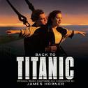 Back to Titanic - More Music from the Motion Picture专辑