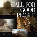 Call for good people专辑