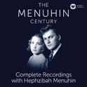 The Menuhin Century - Complete Recordings with Hephzibah Menuhin专辑