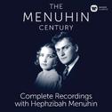 The Menuhin Century - Complete Recordings with Hephzibah Menuhin专辑