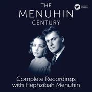 The Menuhin Century - Complete Recordings with Hephzibah Menuhin