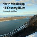 North Mississippi Hill Country Blues专辑