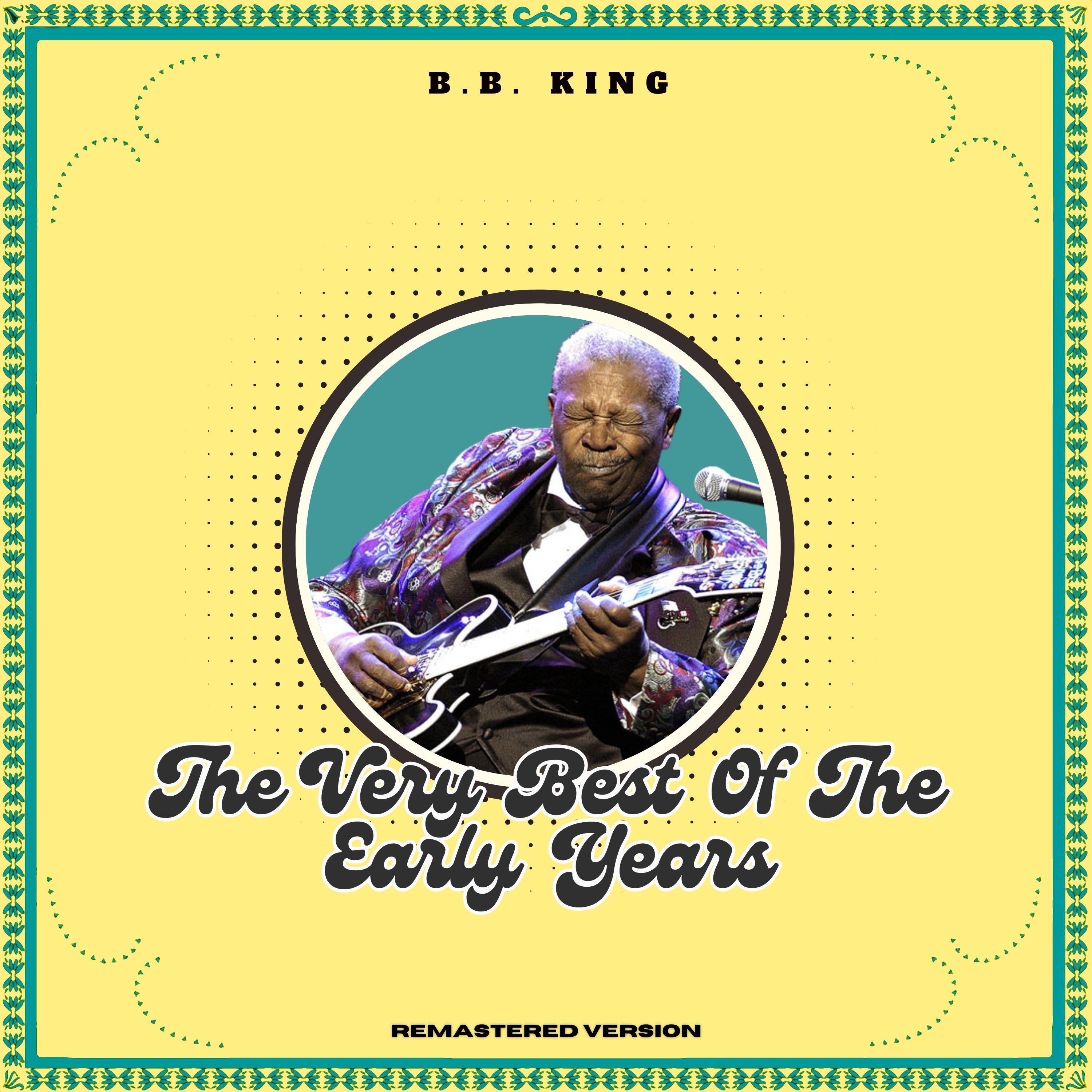 The Very Best of the Early Years (Remastered Version)