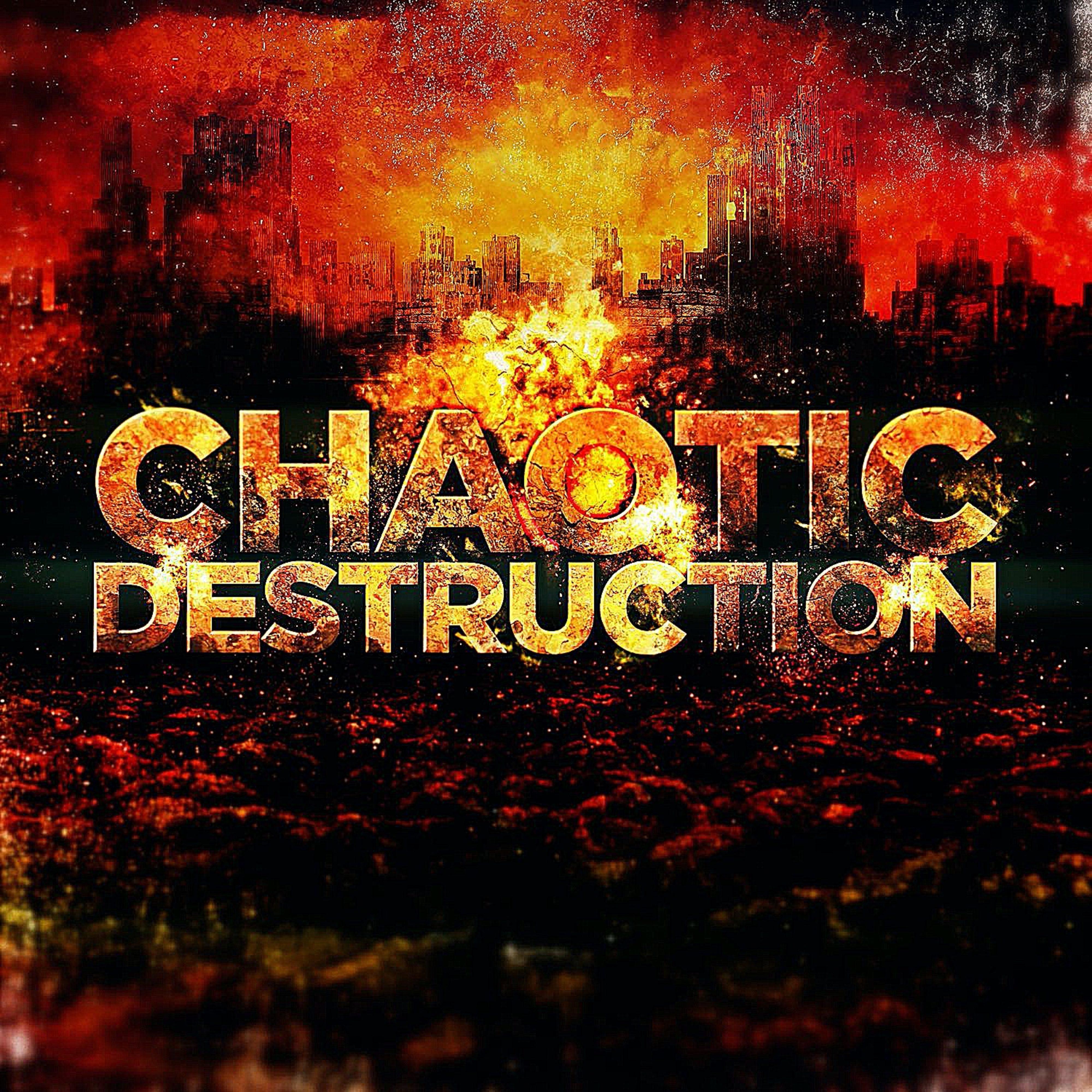 Chaotic Destruction