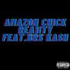 Rea1ity - Amazon Chick (She Be Shoppin') (feat. BRS Kash)