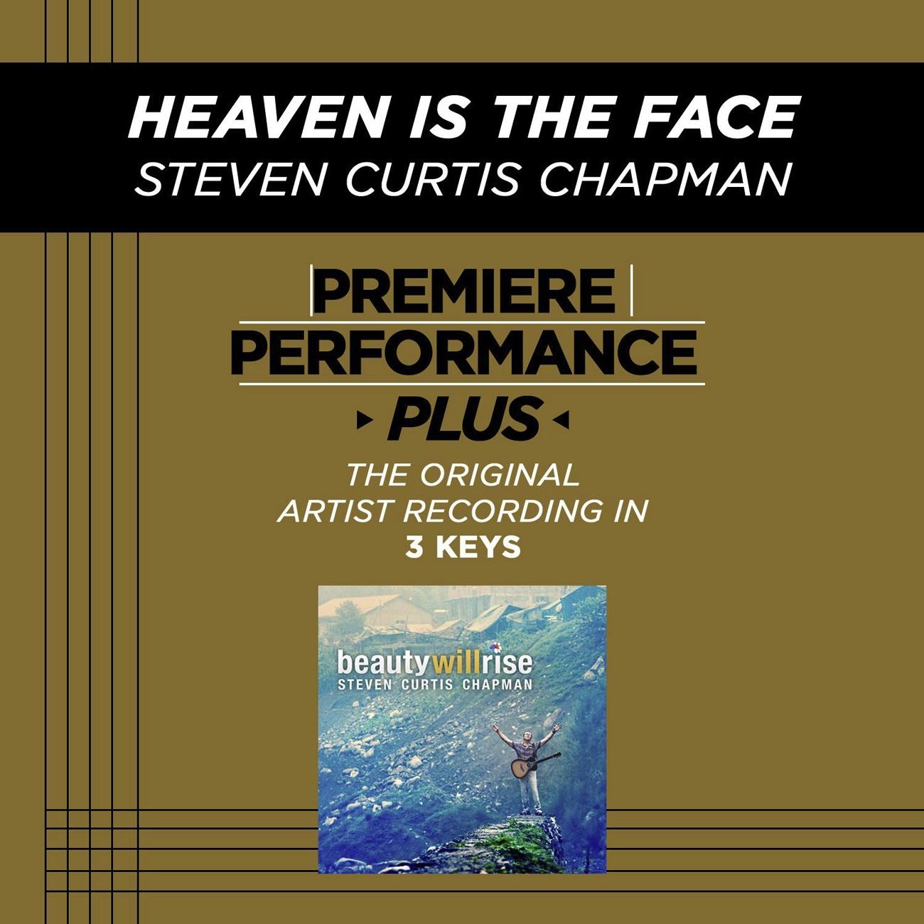 Premiere Performance Plus: Heaven Is The Face