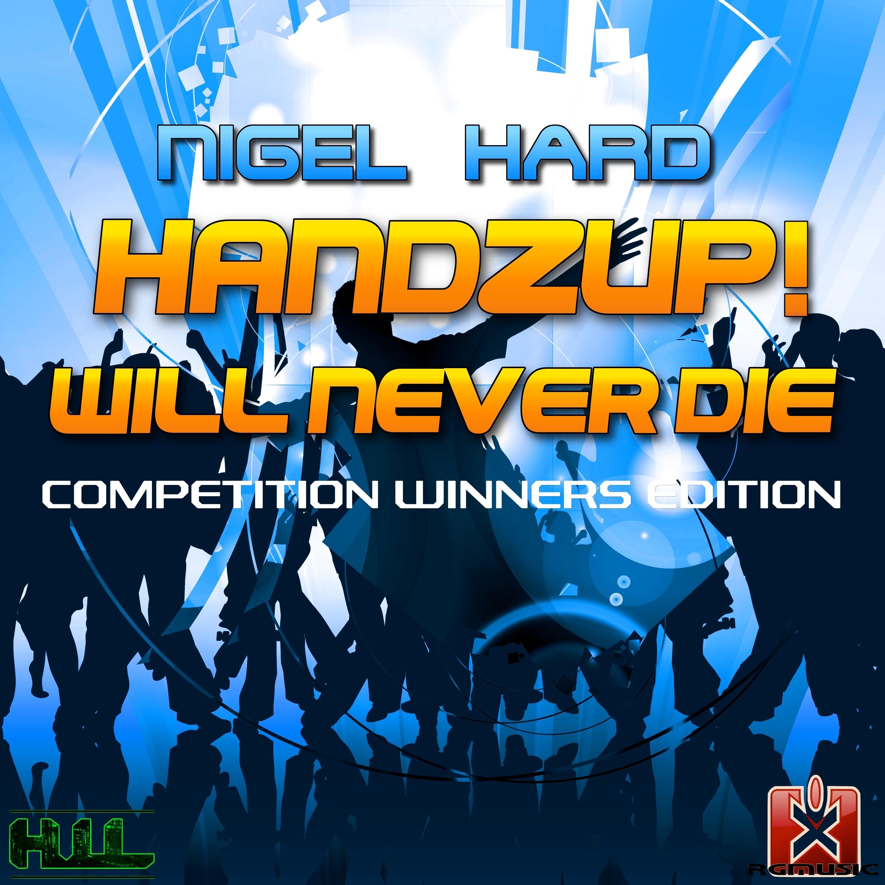 Handzup! Will Never Die (Competition Winners Edition)