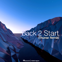 Back 2 Start(Thunse Remix)专辑