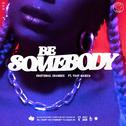 Be Somebody专辑