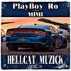 Playboy Ro - Hellcat Muzick, Vol. 2 (feat. MiMi)