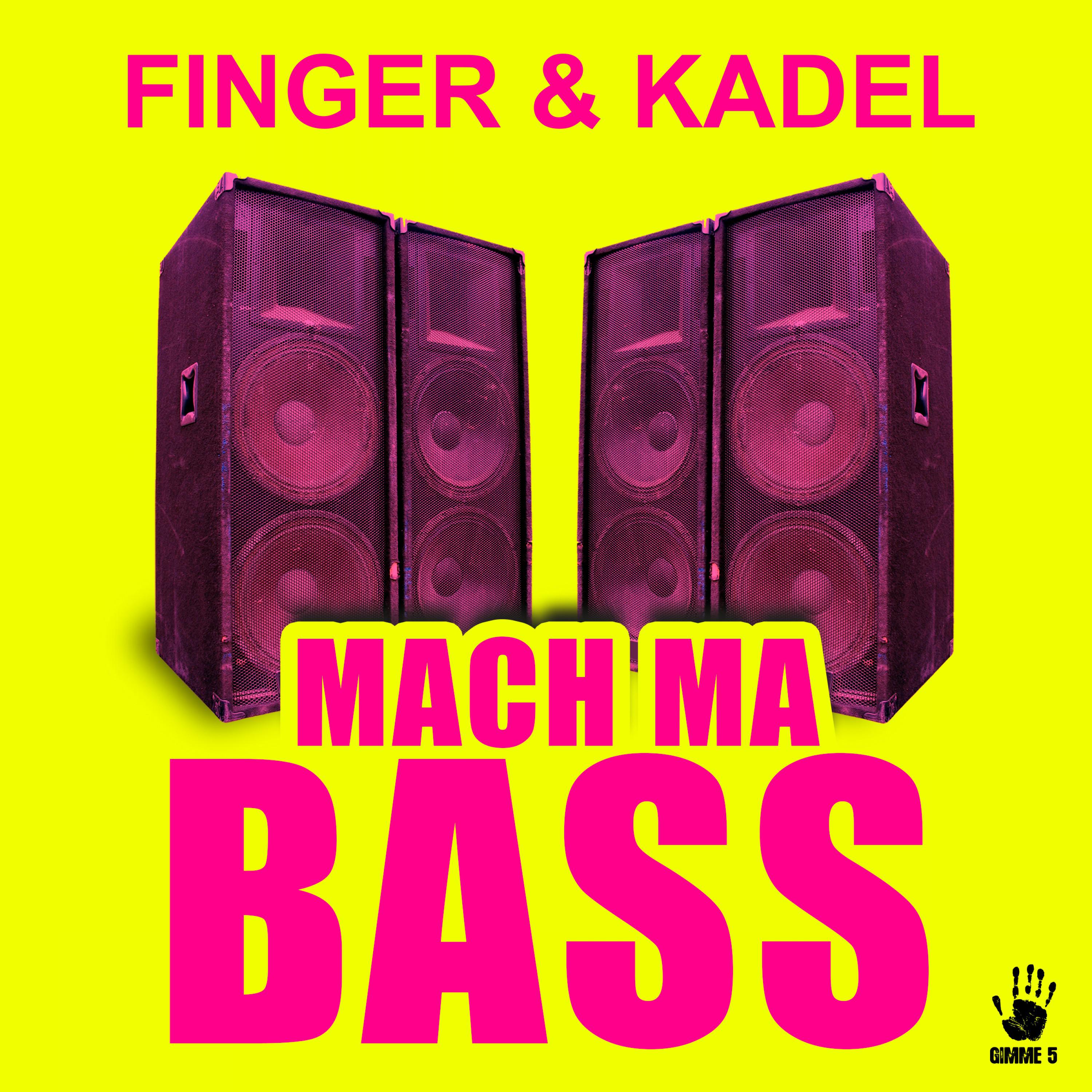 Finger & Kadel - Mach ma Bass (Radio Edit)