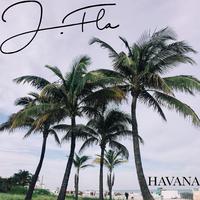 J.Fla-Havana（女歌抖音潮品英文打榜纯净无合声超品立体声）