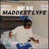 baby blue - Maddest Lyfe (Top G)