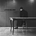 Love Is Blind