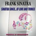 Sinatra Sings...Of Love and Things - Original Lp Remastered专辑