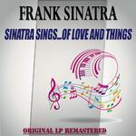 Sinatra Sings...Of Love and Things - Original Lp Remastered专辑