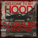 Welcome To My Hood [Explicit]专辑