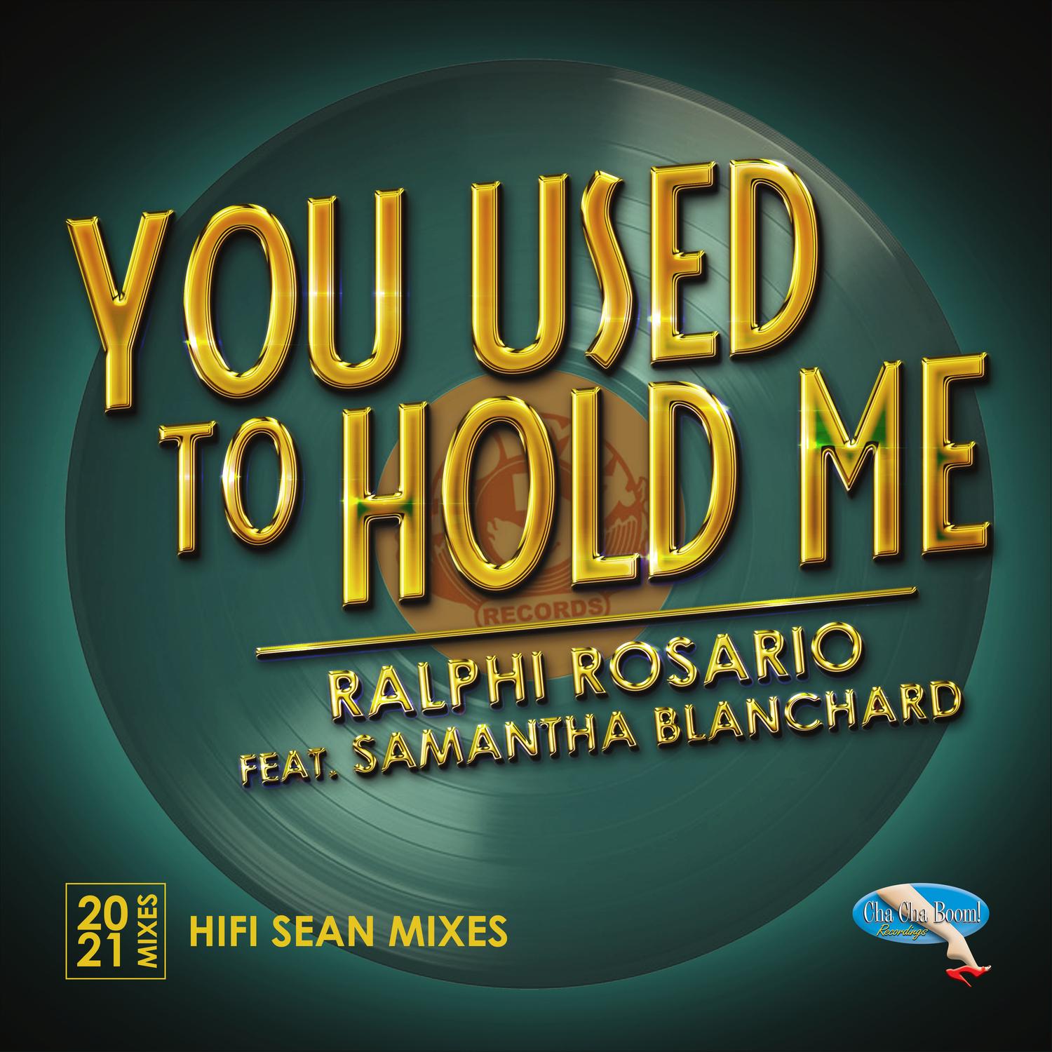 You Used to Hold Me 2021 (Hifi Sean Remixes)