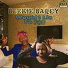 Beekie Bailey - Would I Lie to You