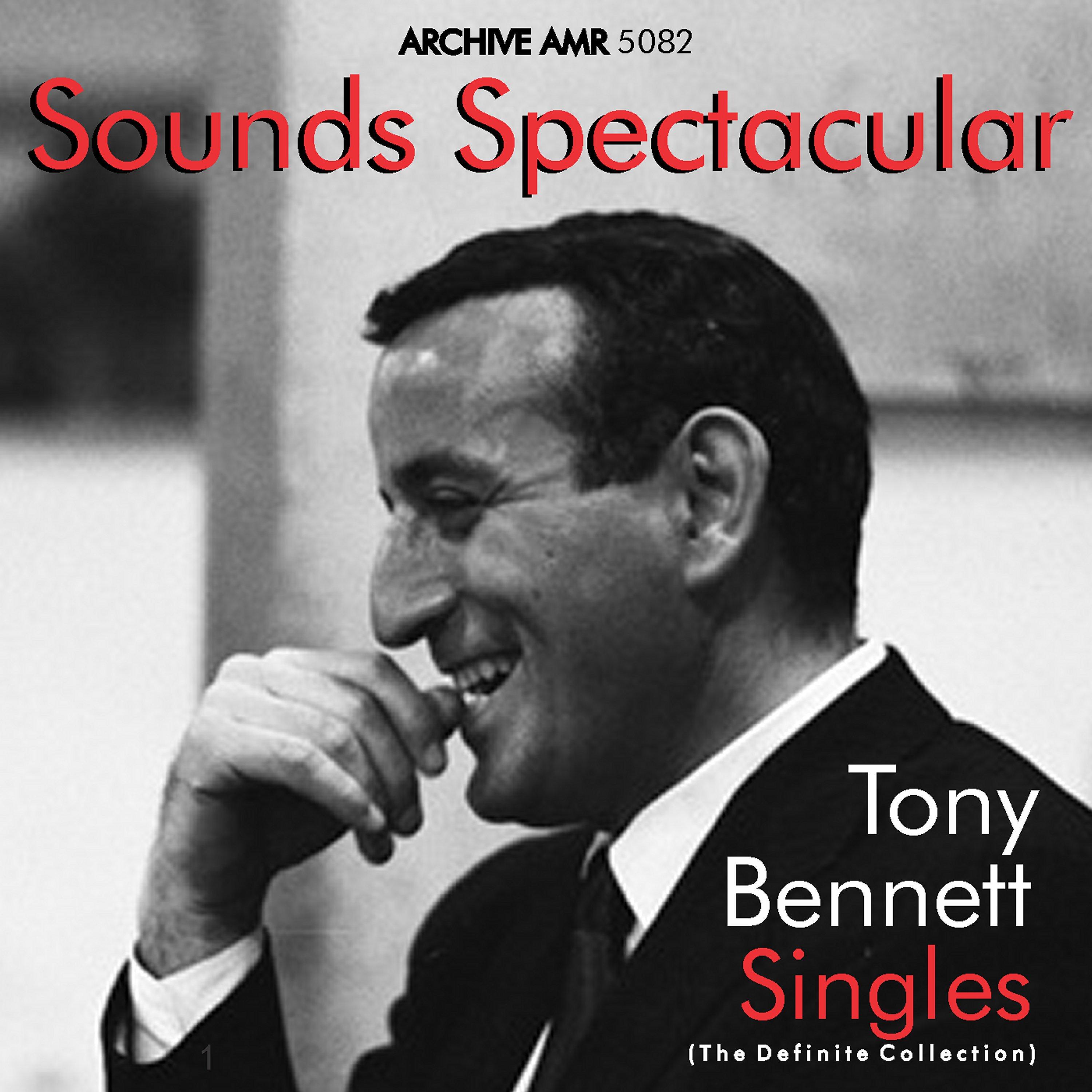 Sounds Spectacular: Tony Bennett Singles Volume 1专辑