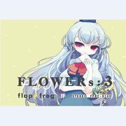FLOWERs:3