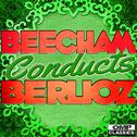Beecham Conducts: Berloiz专辑