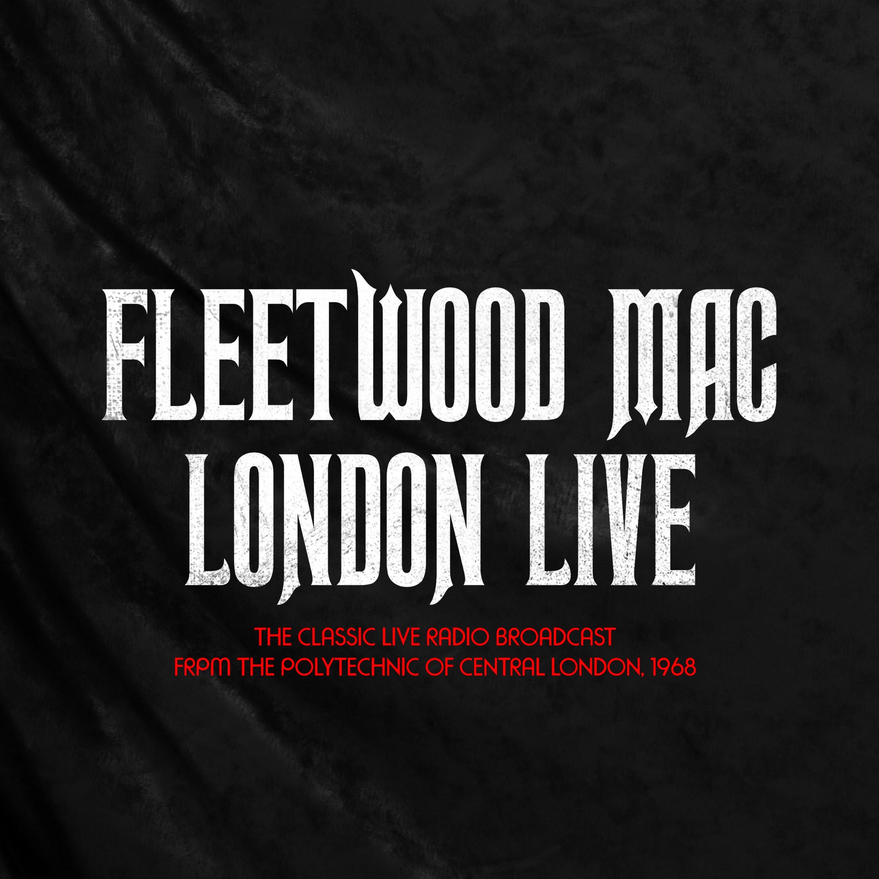 FLEETWOOD MAC - LONDON LIVE