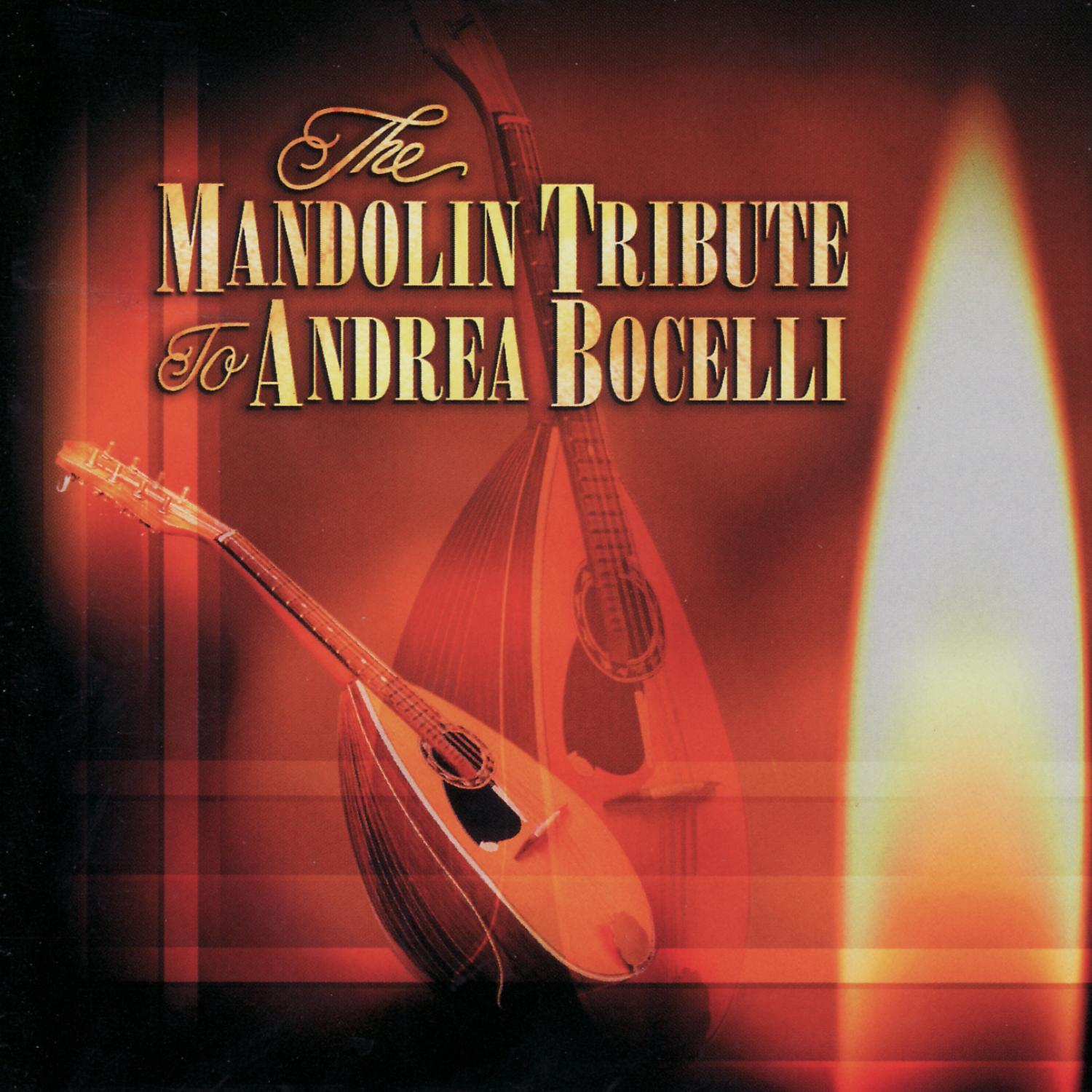 The Mandolin Tribute To Andrea Bocelli