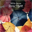 #15 White Noise Rainy Nights专辑