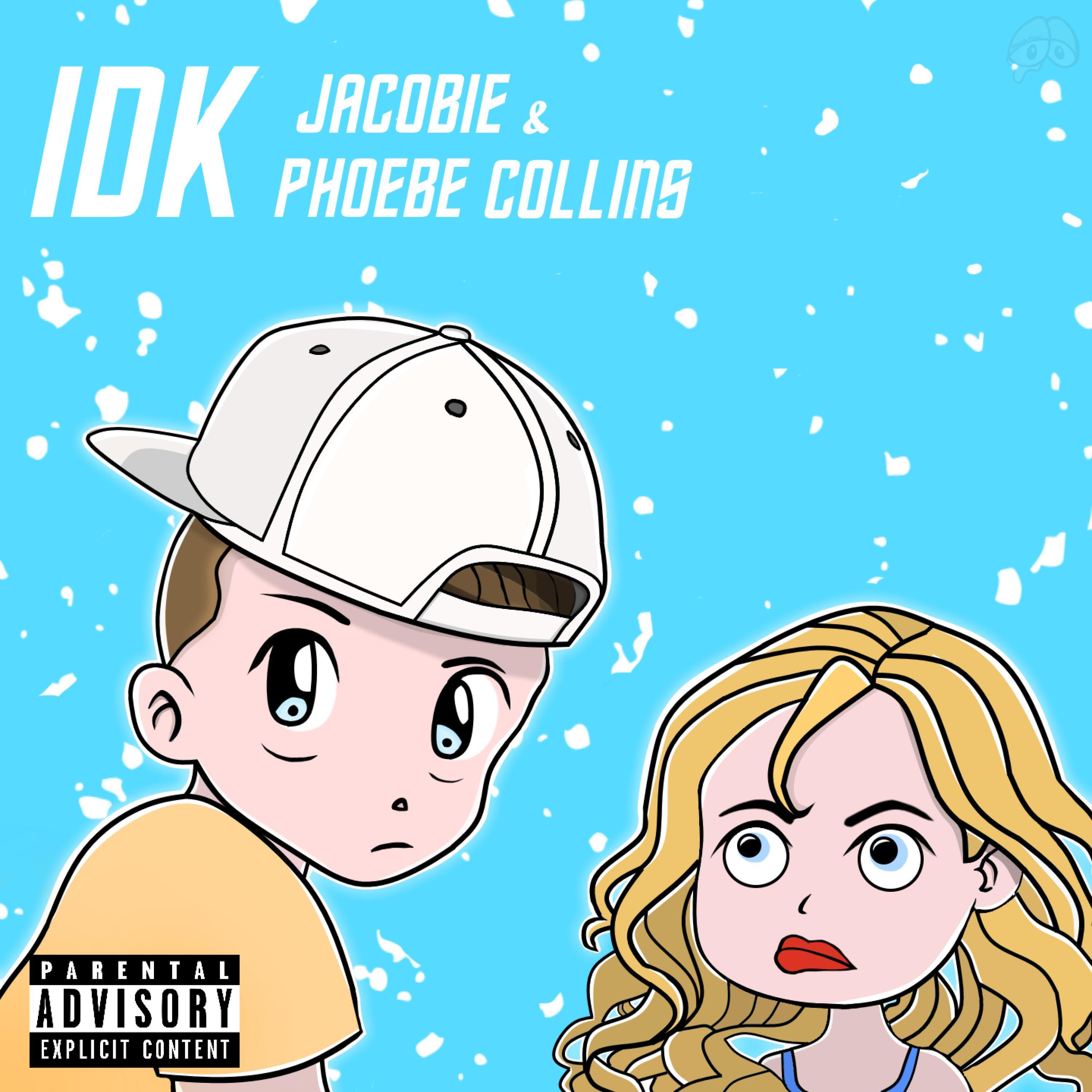 IDK (feat. Phoebe Collins)