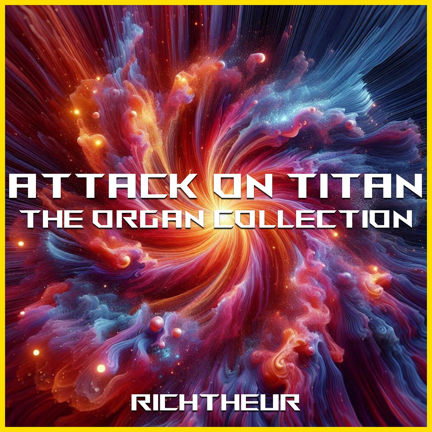 Attack on Titan: The Organ Collection - Richtheur - 专辑 - 网易云音乐