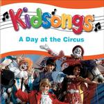 Kidsongs: A Day At The Circus专辑