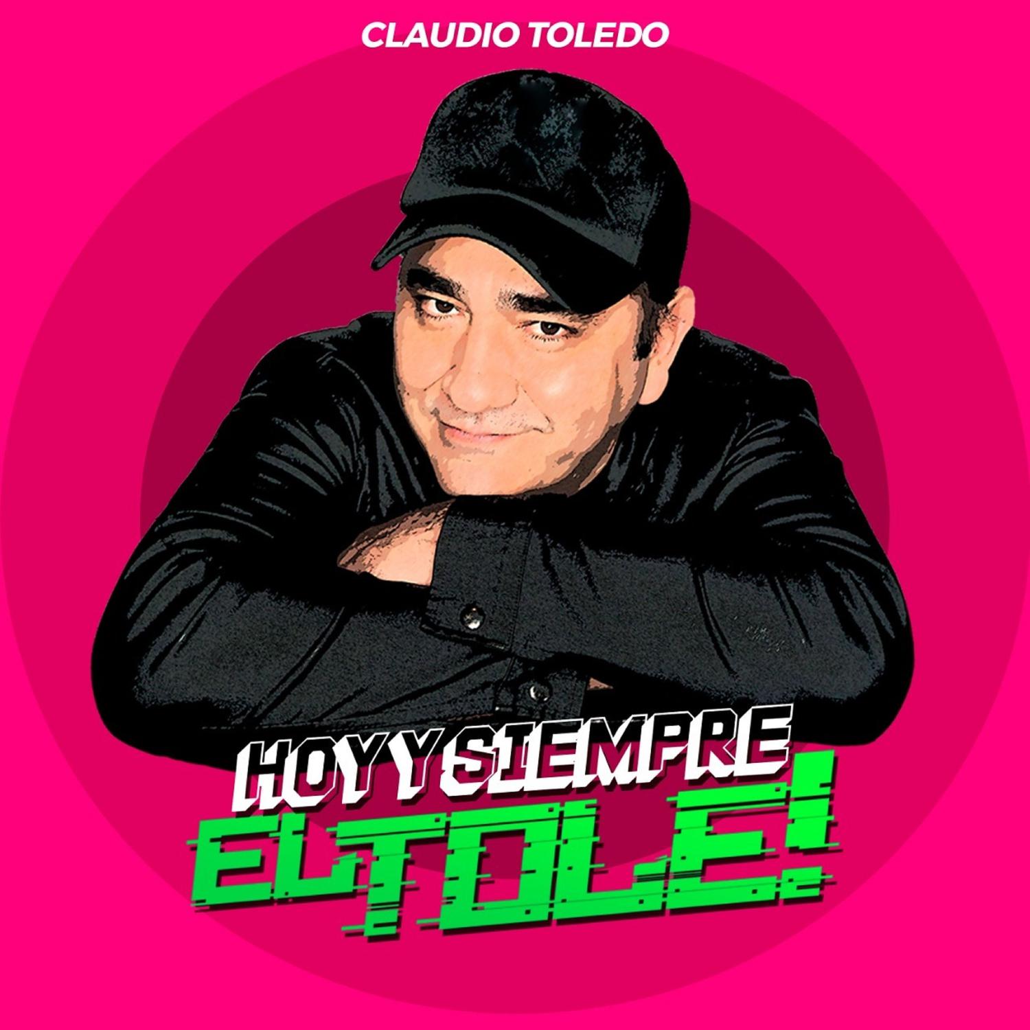 Claudio Toledo - Ojos Extraños / Yo Quiero Seguir Bailando / En Tu Cruz Me Salvaste