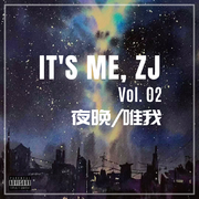 IT’S ME, ZJ Vol. 02 夜晚/唯我