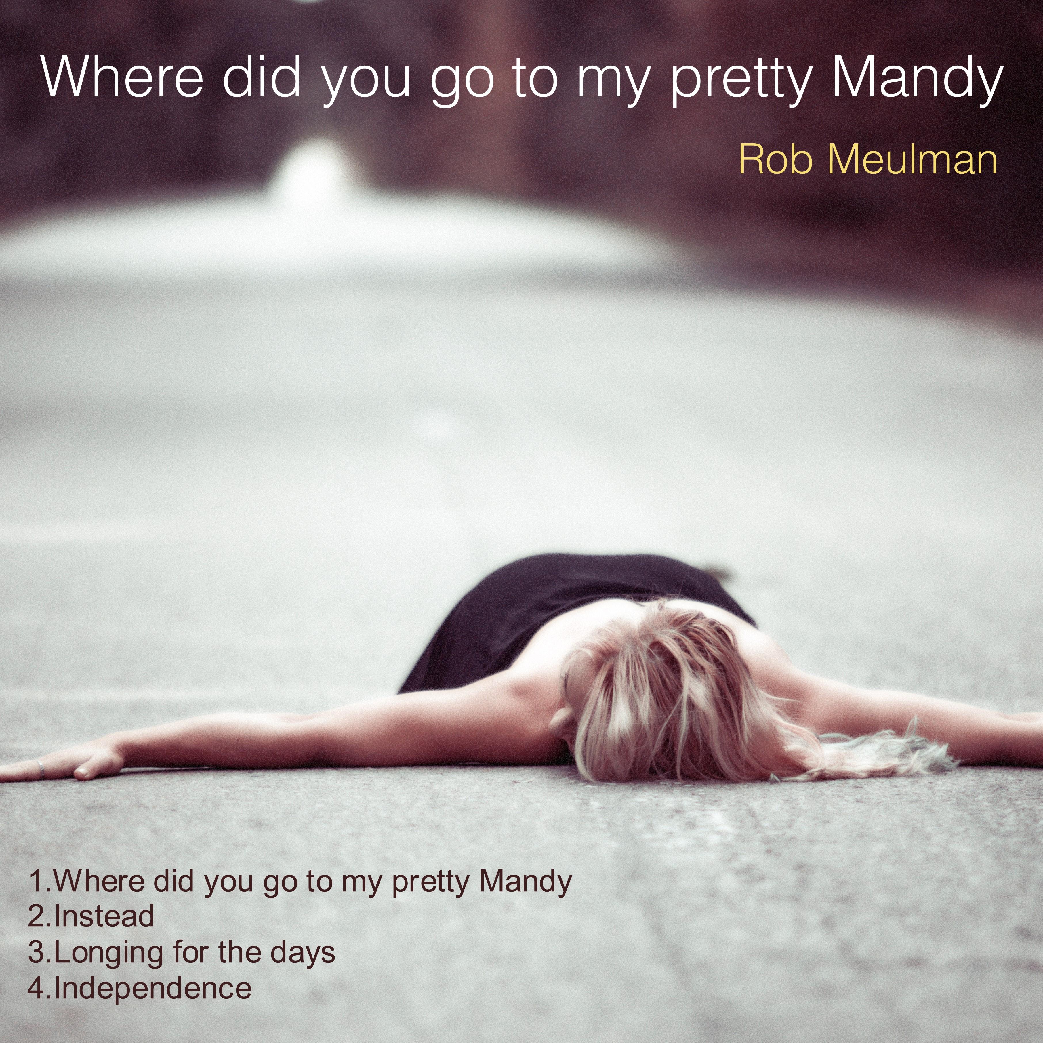 Where Did You Go to My Pretty Mandy