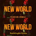 krewella, yellow-claw-new-world(RashKingBo Remix)专辑