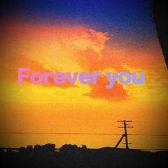 Forever you（prod.by 97Virus）