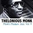 Monk's Modern Jazz, Vol. 9