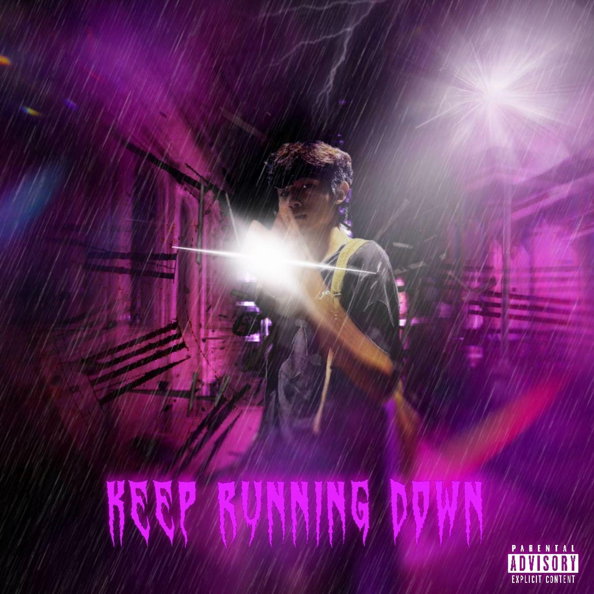 Keep running down