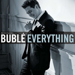 Michael Bublé - Everything （降1半音）