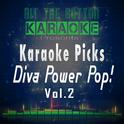 Karaoke Picks - Diva Power Pop! Vol. 2专辑